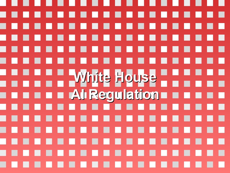 White House AI Policy